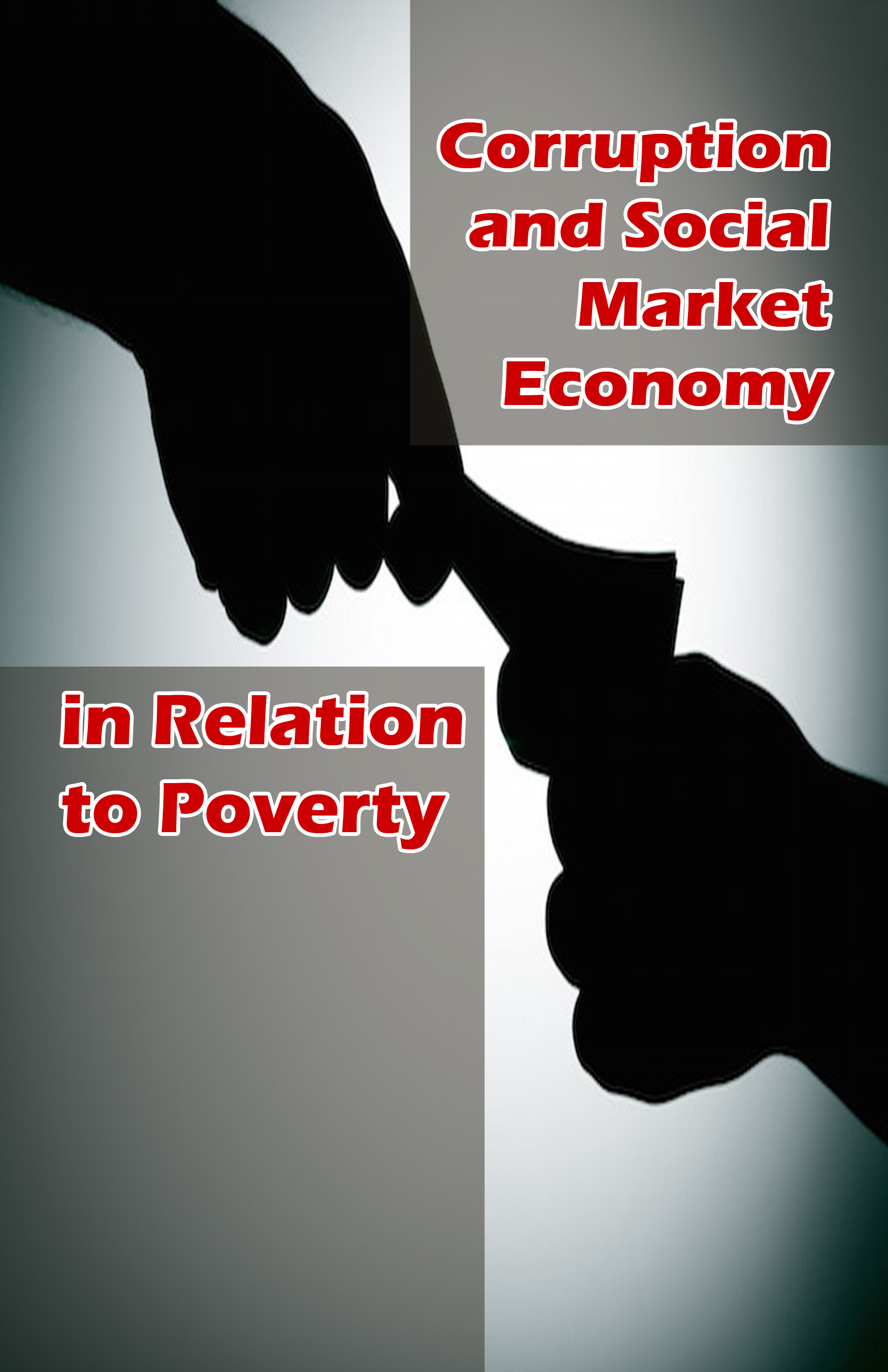Corruption and Social Market Economy  in Relation to Povert