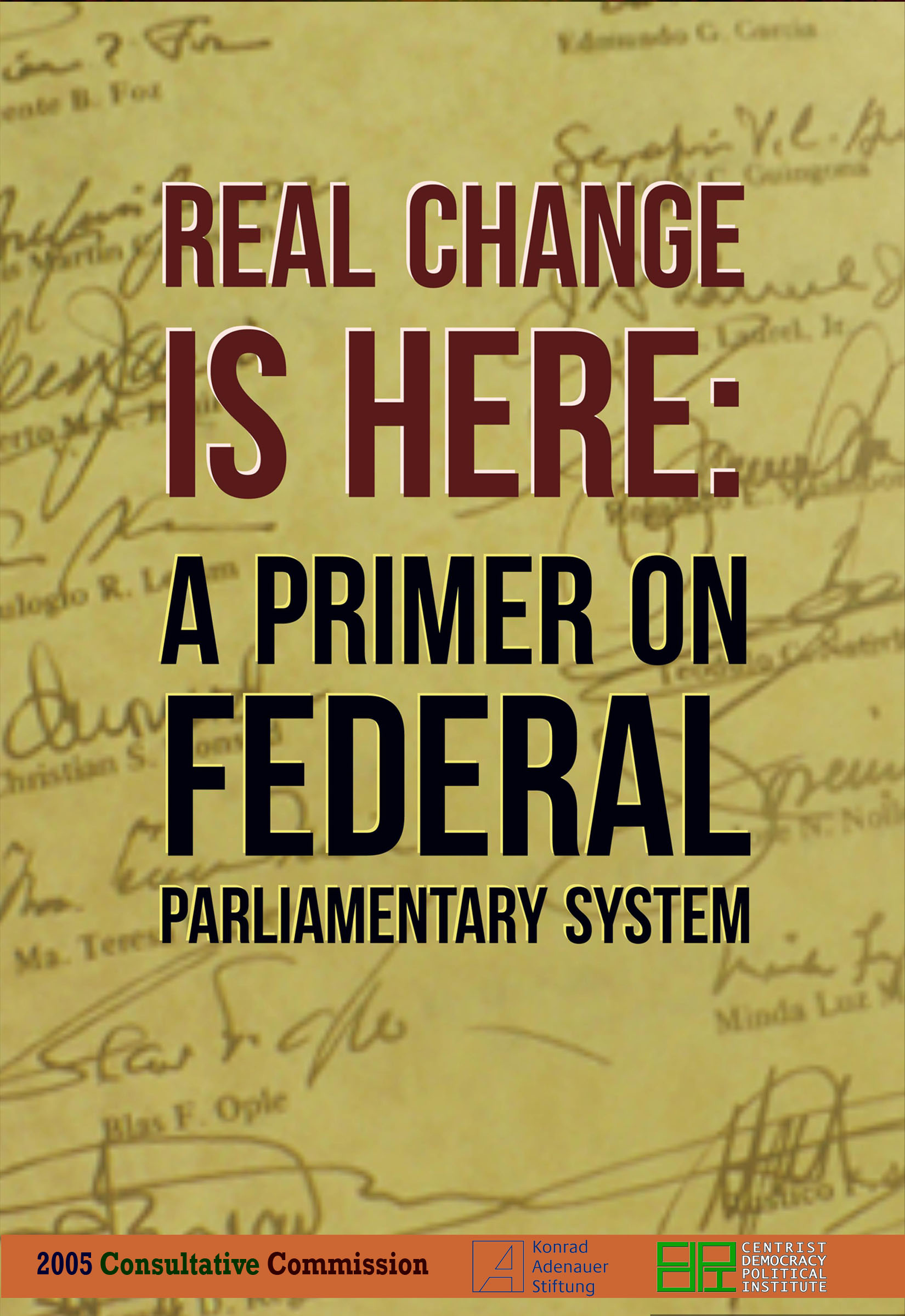 Real Change is Here: A Primer on Federal Parliamentary System